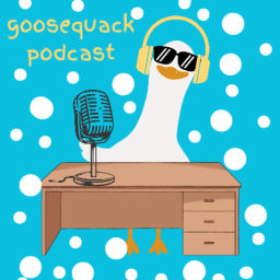 Podcast thumbnail for GooseQuack