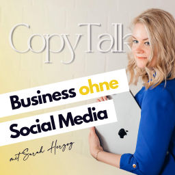 Podcast thumbnail for CopyTalk - Business ohne Social Media