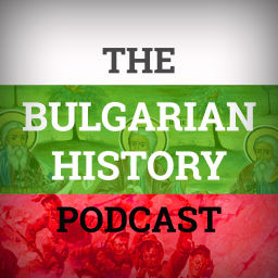 Podcast thumbnail for The Bulgarian History Podcast