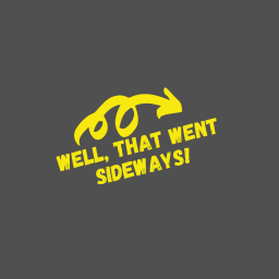 Podcast thumbnail for Well, That Went Sideways!