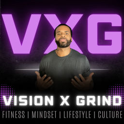 Podcast thumbnail for VISION x GRIND