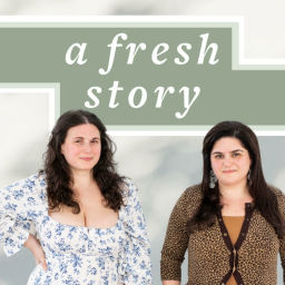 Podcast thumbnail for A Fresh Story