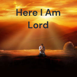 Podcast thumbnail for Here I Am, Lord