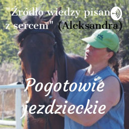 Podcast thumbnail for Pogotowie jeździeckie - tańcz z koniem