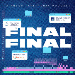 Podcast thumbnail for FINAL FINAL
