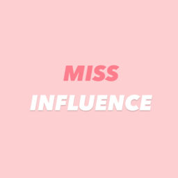 Podcast thumbnail for Miss Influence Podcast
