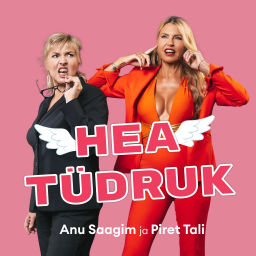 Podcast thumbnail for Hea tüdruk