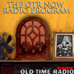 Podcast thumbnail for Old Time Radio - OTRNow