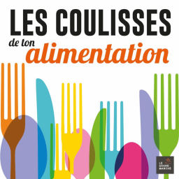 Podcast thumbnail for LES COULISSES DE TON ALIMENTATION