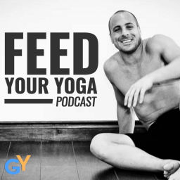 Podcast thumbnail for Feed Your Yoga