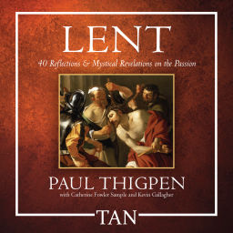 Podcast thumbnail for LENT: 40 Reflections and Mystical Revelations on the Passion
