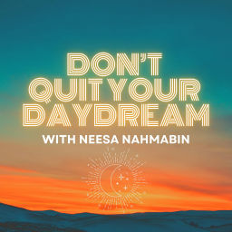 Podcast thumbnail for Don't Quit Your Daydream