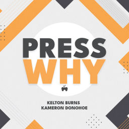 Podcast thumbnail for Press Why