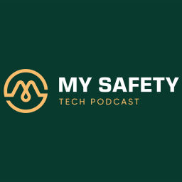 Podcast thumbnail for My Safety Tech Podcast