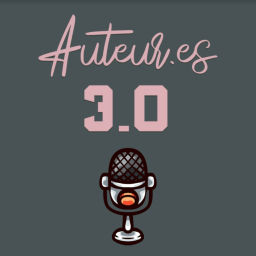Podcast thumbnail for Auteur.es 3.0