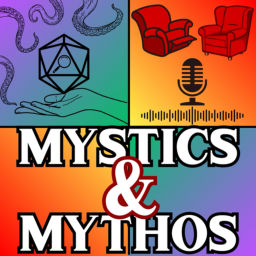 Podcast thumbnail for Mystics & Mythos