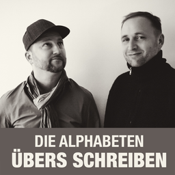 Podcast thumbnail for Die Alphabeten: Übers Schreiben