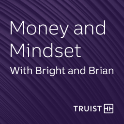 Podcast thumbnail for Money and Mindset With Bright and Brian