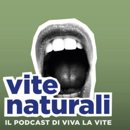 Podcast thumbnail for Vite Naturali