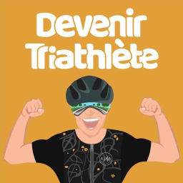 Podcast thumbnail for Devenir Triathlète