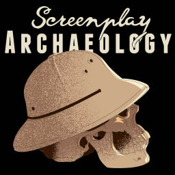 Podcast thumbnail for Screenplay Archaeology Podcast