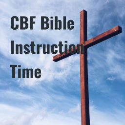Podcast thumbnail for CBF Bible Instruction Time