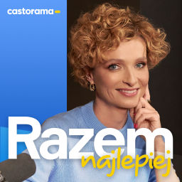 Podcast thumbnail for Razem najlepiej