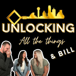 Podcast thumbnail for Unlocking All the Things & Bill