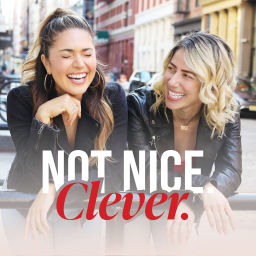 Podcast thumbnail for Not Nice. Clever.