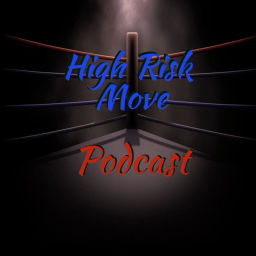 Podcast thumbnail for High Risk Move Podcast