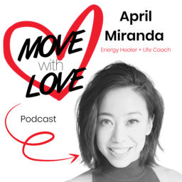Podcast thumbnail for MOVE with LOVE Podcast with April Miranda