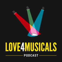 Podcast thumbnail for Love4musicals