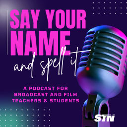 Podcast thumbnail for Say Your Name and Spell It - An STN Podcast