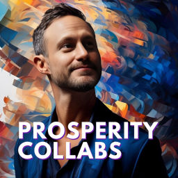 Podcast thumbnail for Prosperity Collabs