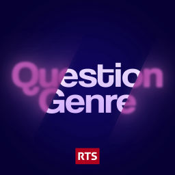 Podcast thumbnail for Question Genre - La 1ere