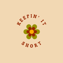 Podcast thumbnail for Keepin’ It Short