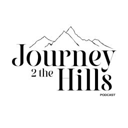 Podcast thumbnail for Journey 2 the Hills Podcast