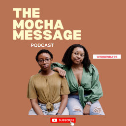 Podcast thumbnail for Mocha Message Podcast