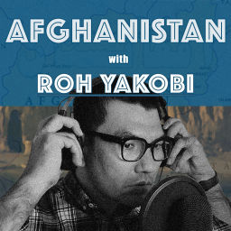Podcast thumbnail for Afghanistan with Roh Yakobi