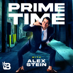 Podcast thumbnail for Prime Time with Alex Stein