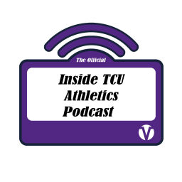 Podcast thumbnail for Inside TCU Athletics