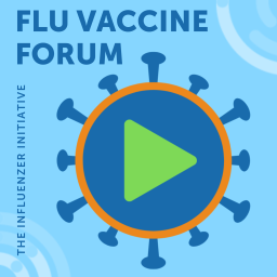Podcast thumbnail for Flu Vaccine Forum