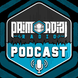 Podcast thumbnail for Primordial Radio Podcast