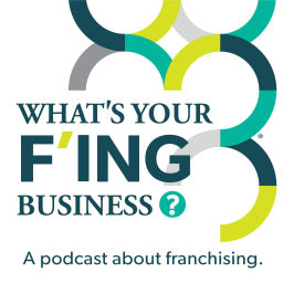 Podcast thumbnail for What's Your F'ing Business?®