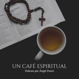 Podcast thumbnail for Un Café Espiritual