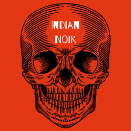 Podcast thumbnail for Indian Noir
