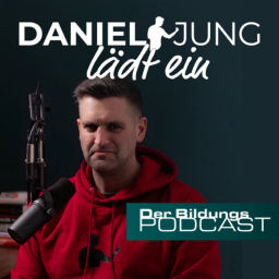 Podcast thumbnail for Daniel Jung lädt zur Bildung ein