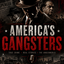 Podcast thumbnail for America's Gangsters