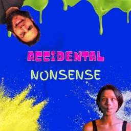 Podcast thumbnail for Accidental Nonsense Podcast