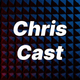 Podcast thumbnail for ChrisCast
